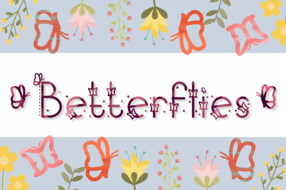 Betterflies Font: A Stylish Choice for Creative Projects